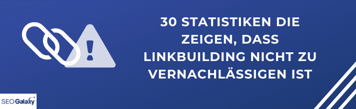 30 Statistiken zur Wichtigkeit von Linkbuilding