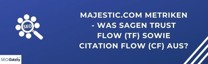 SEO Tool Majestic.com – Metrics explained